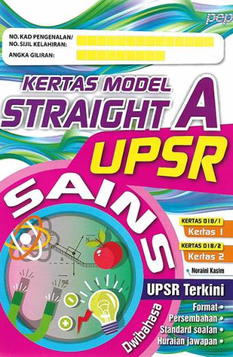 KERTAS MODEL STRAIGHT A UPSR SAINS 018/1 (KERTAS 1) & 018/2 (KERTAS 2) - DWIBAHASA
