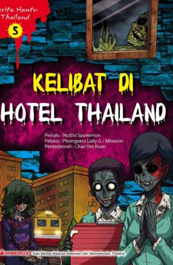 Cerita Hantu Thailand 5 - Kelibat Di Hotel Thailand
