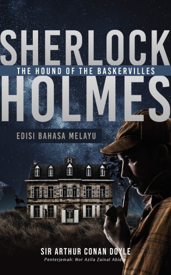SHERLOCK HOLMES: THE HOUND OF THE BASKERVILLES - EDISI BAHASA MELAYU (M19,BL177)