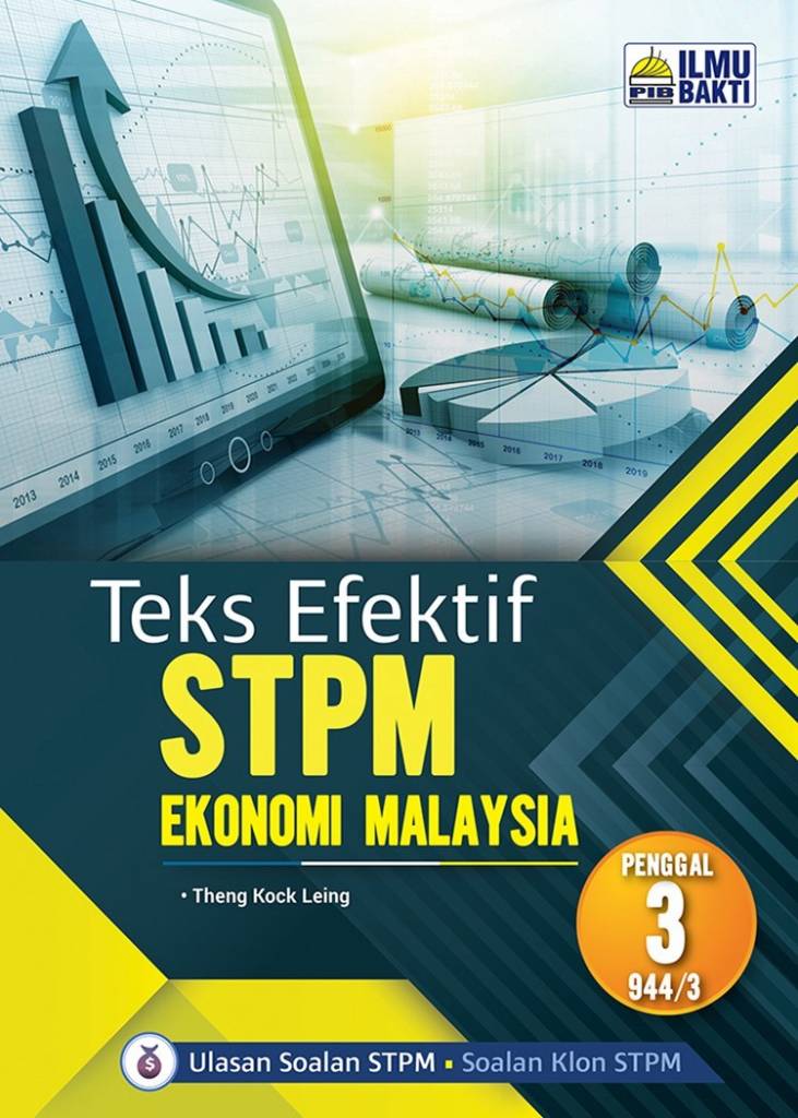 TEKS EFEKTIF STPM EKONOMI MALAYSIA (PENGGAL 3) No.1