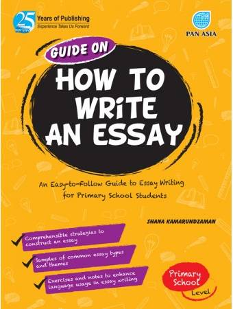 GUIDE ON HOW TO WRITE AN ESSAY